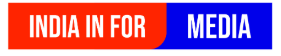 INDIA IN FOR MEDIA (DIGITAL NEWSPAPER)