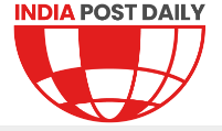 INDIA POST DAILY (DIGITAL NEWSPAPER)